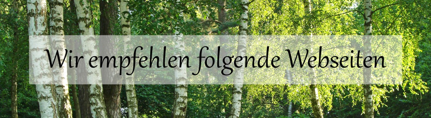 Wir empfehlen folgende Webseiten Links